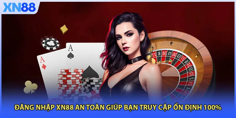 Đăng Ký XN88 - Mở Tài Khoản Nhanh Chỉ Sau 1-2 Giây